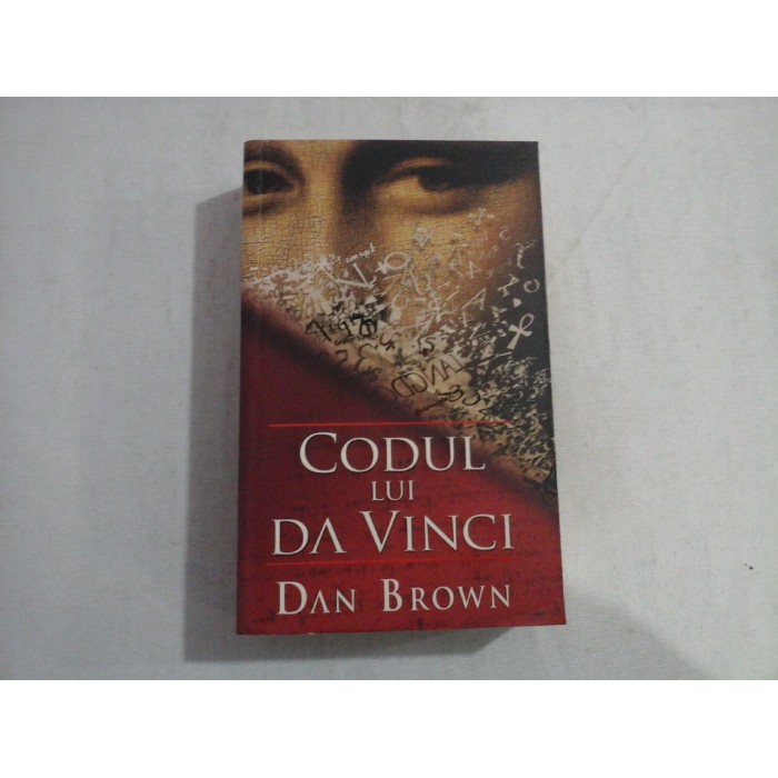 CODUL LUI DA VINCI - DAN BROWN - 2007 CODUL LUI DA VINCI - DAN BROWN - 2007